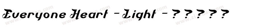 Everyone Heart-Light字体转换